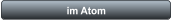 im Atom